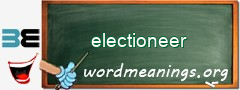 WordMeaning blackboard for electioneer